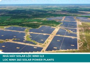 Dự Án Nhà Máy Điện Mặt Trời Lộc Ninh 2 & 3 (350 MW) Tại Bình Phước